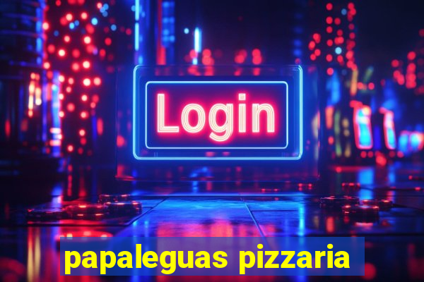 papaleguas pizzaria